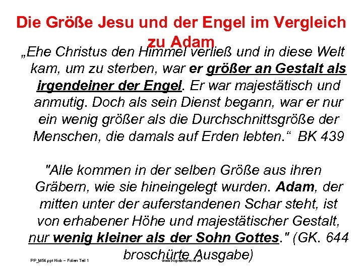 Die Größe Jesu und der Engel im Vergleich zu Adam „Ehe Christus den Himmel