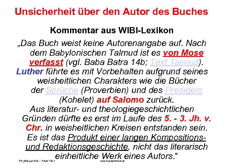 Unsicherheit über den Autor des Buches Kommentar aus WIBI-Lexikon „Das Buch weist keine Autorenangabe