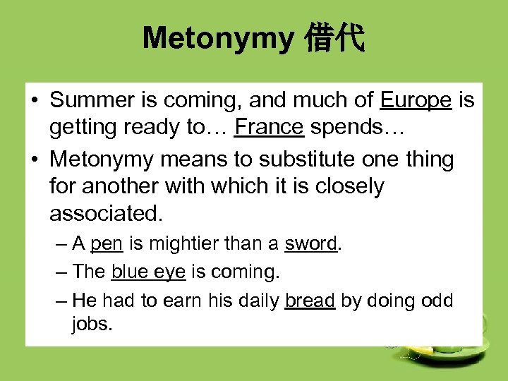 Metonymy 借代 • Summer is coming, and much of Europe is getting ready to…