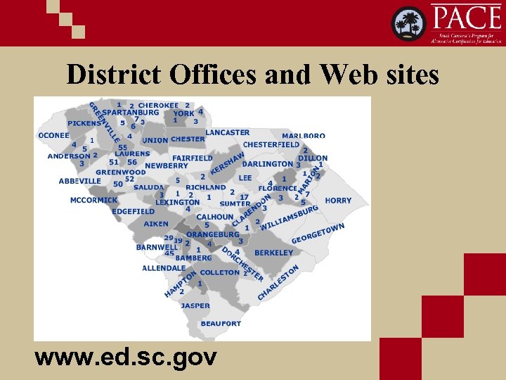 District Offices and Web sites www. ed. sc. gov 