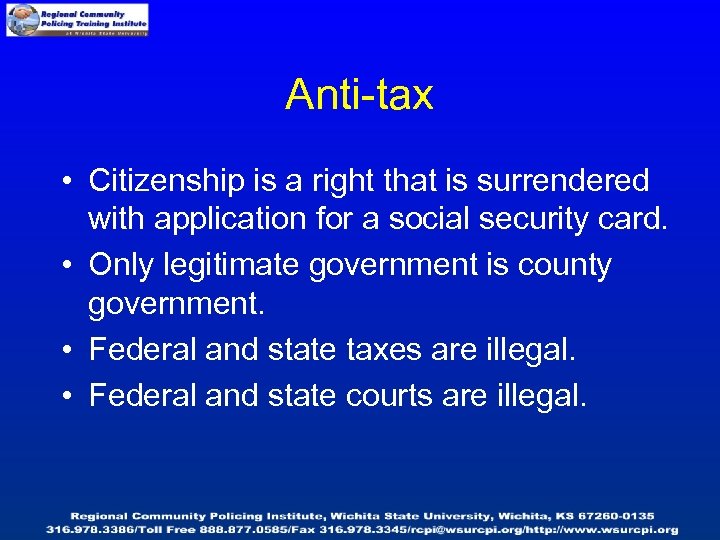 Anti-tax • Citizenship is a right that is surrendered with application for a social