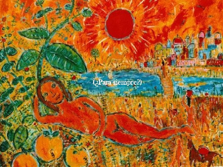 (¿Para siempre? ) 