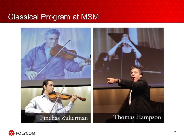 Classical Program at MSM 7 