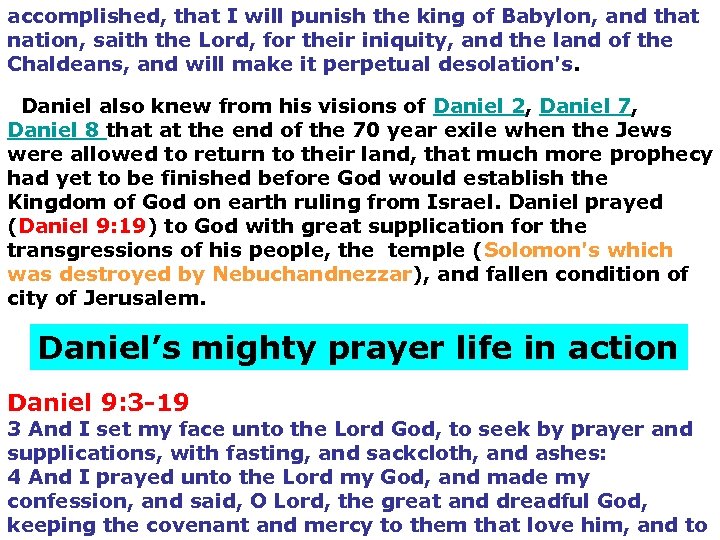 accomplished, that I will punish the king of Babylon, and that nation, saith the