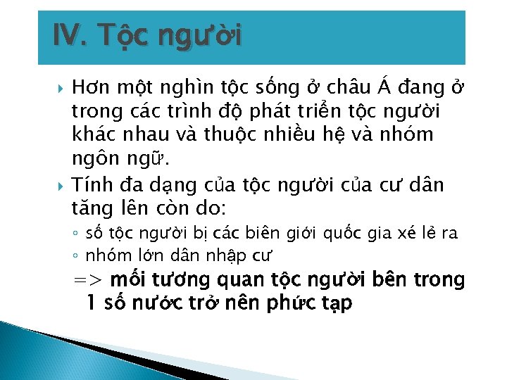 IV. Tộc người Hơn một nghìn tộc sống ở châu Á đang ở trong