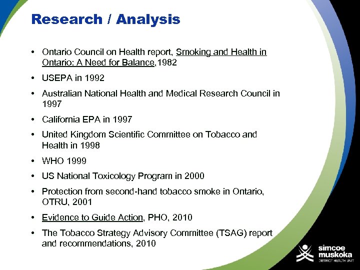 Research / Analysis • Ontario Council on Health report, Smoking and Health in Ontario: