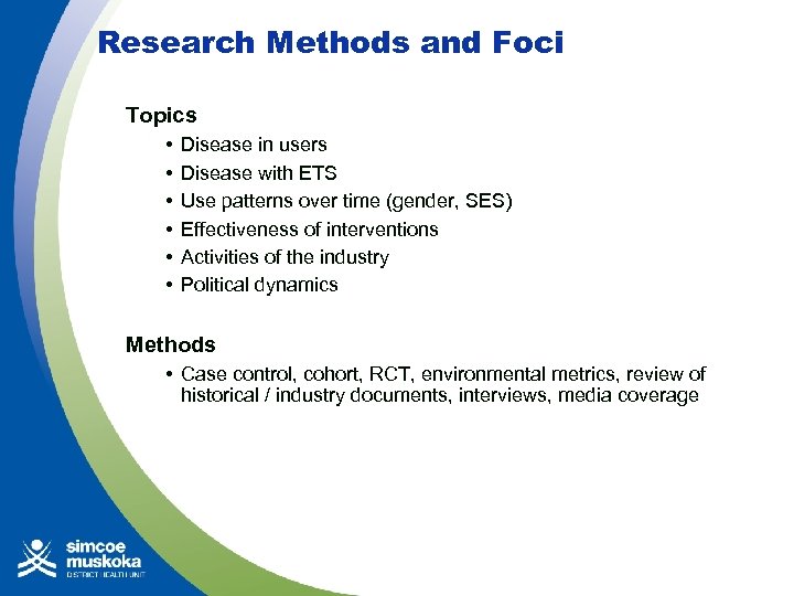 Research Methods and Foci Topics • • • Disease in users Disease with ETS