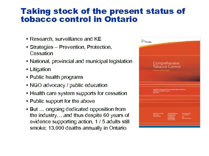 Taking stock of the present status of tobacco control in Ontario • Research, surveillance