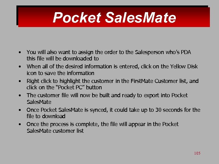 Pocket Sales. Mate • • • You will also want to assign the order