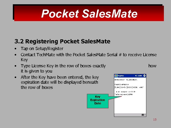 Pocket Sales. Mate 3. 2 Registering Pocket Sales. Mate • • Tap on Setup/Register