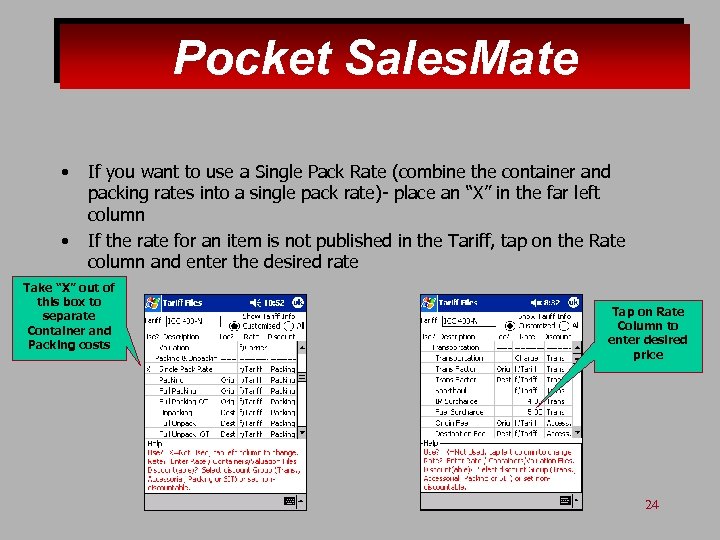 Pocket Sales. Mate • • If you want to use a Single Pack Rate