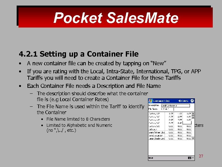 Pocket Sales. Mate 4. 2. 1 Setting up a Container File • • •