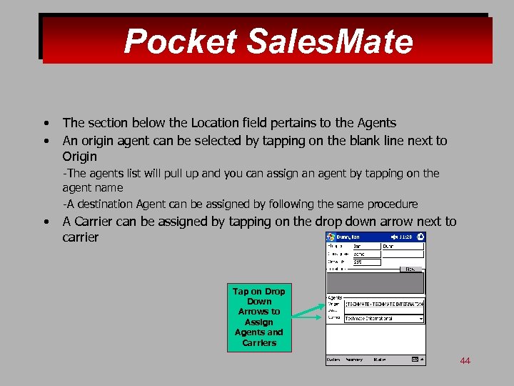 Pocket Sales. Mate • • The section below the Location field pertains to the