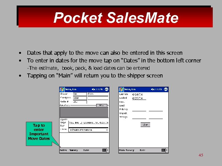 Pocket Sales. Mate • • Dates that apply to the move can also be