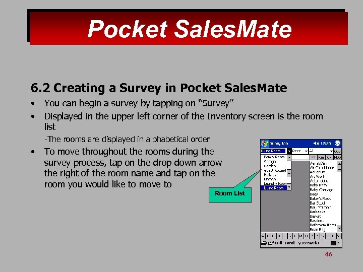 Pocket Sales. Mate 6. 2 Creating a Survey in Pocket Sales. Mate • •