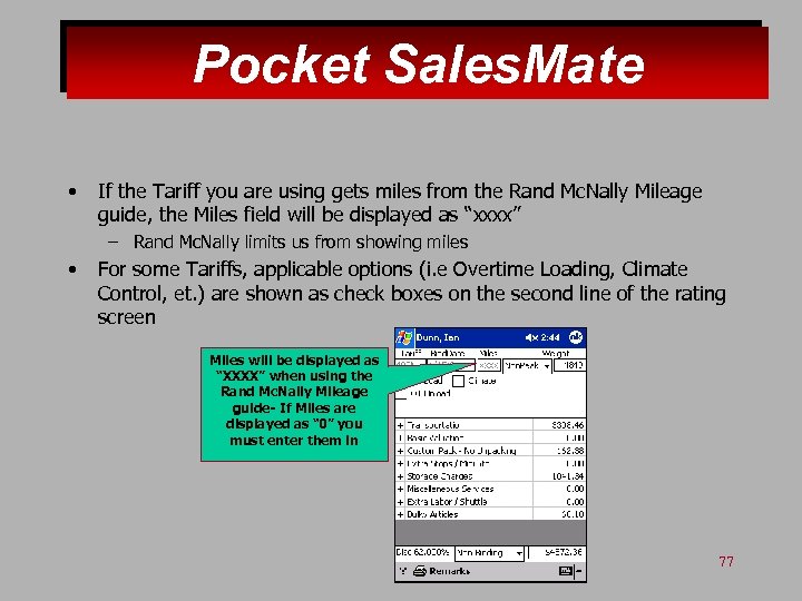 Pocket Sales. Mate • If the Tariff you are using gets miles from the