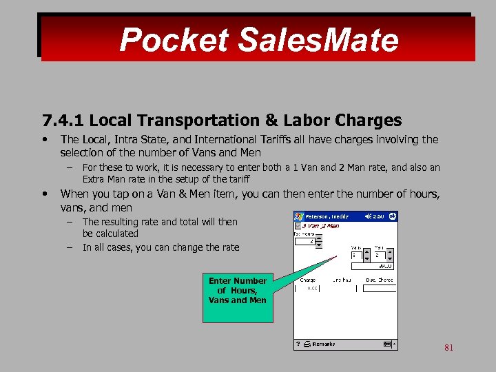 Pocket Sales. Mate 7. 4. 1 Local Transportation & Labor Charges • The Local,