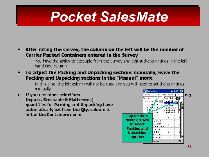 Pocket Sales. Mate • After rating the survey, the column on the left will