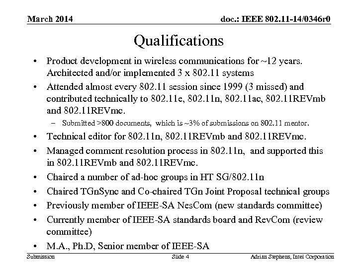 doc. : IEEE 802. 11 -14/0346 r 0 March 2014 Qualifications • Product development