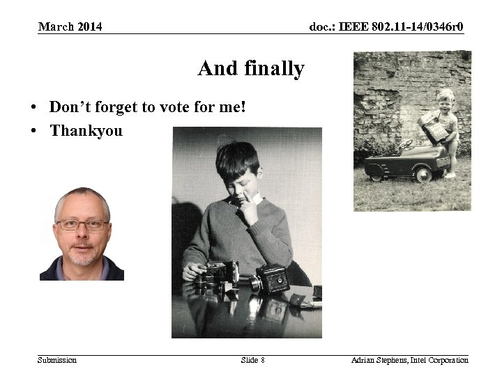 doc. : IEEE 802. 11 -14/0346 r 0 March 2014 And finally • Don’t