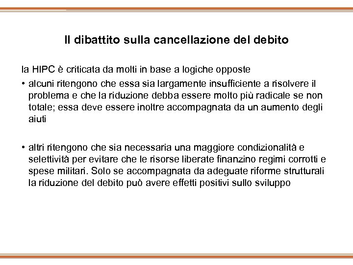 Il dibattito sulla cancellazione del debito la HIPC è criticata da molti in base