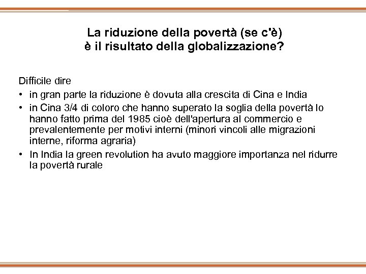 La riduzione della povertà (se c'è) è il risultato della globalizzazione? Difficile dire •
