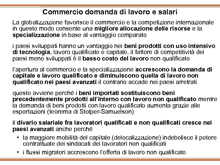 Commercio domanda di lavoro e salari La globalizzazione favorisce il commercio e la competizione