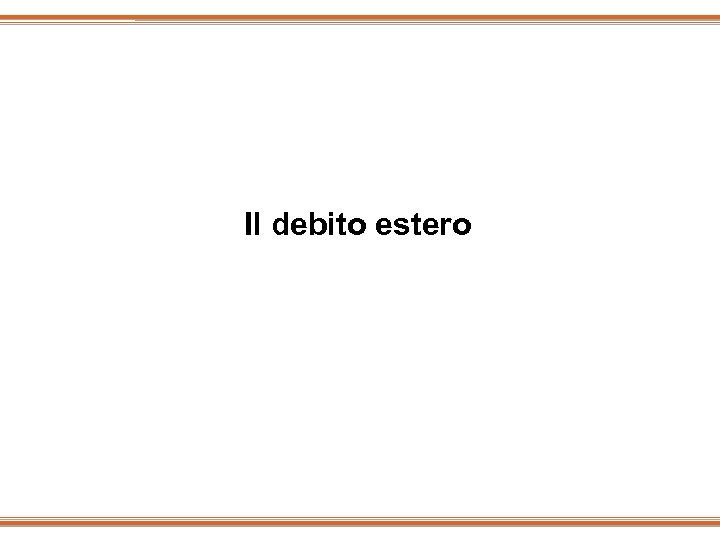 Il debito estero 