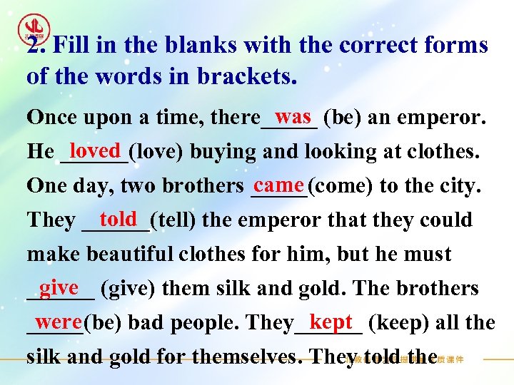2. Fill in the blanks with the correct forms of the words in brackets.