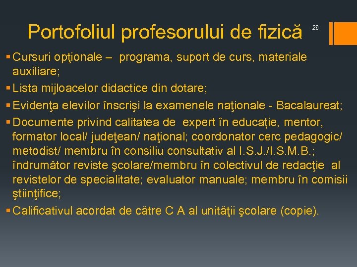 Portofoliul profesorului de fizică 26 § Cursuri opţionale – programa, suport de curs, materiale