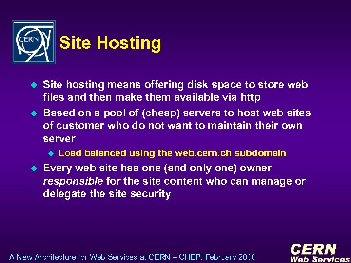 Site Hosting u u Site hosting means offering disk space to store web files