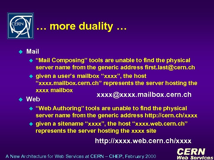 … more duality … u Mail u u u “Mail Composing” tools are unable