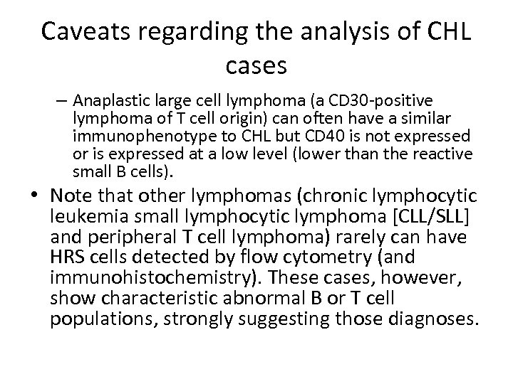 Caveats regarding the analysis of CHL cases – Anaplastic large cell lymphoma (a CD