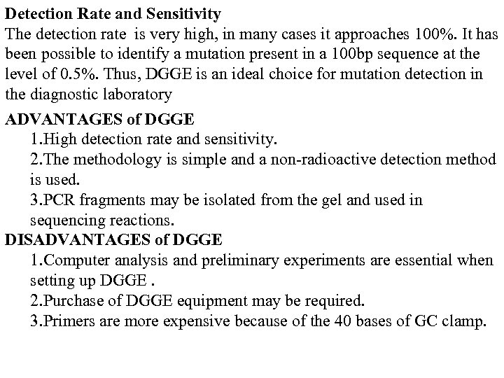 Detection Rate and Sensitivity The detection rate is very high, in many cases it