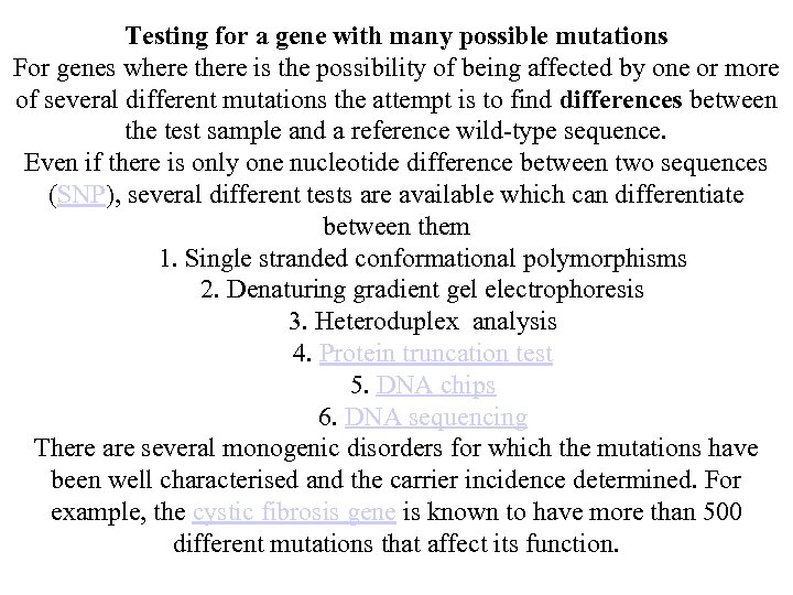 Testing for a gene with many possible mutations For genes where there is the