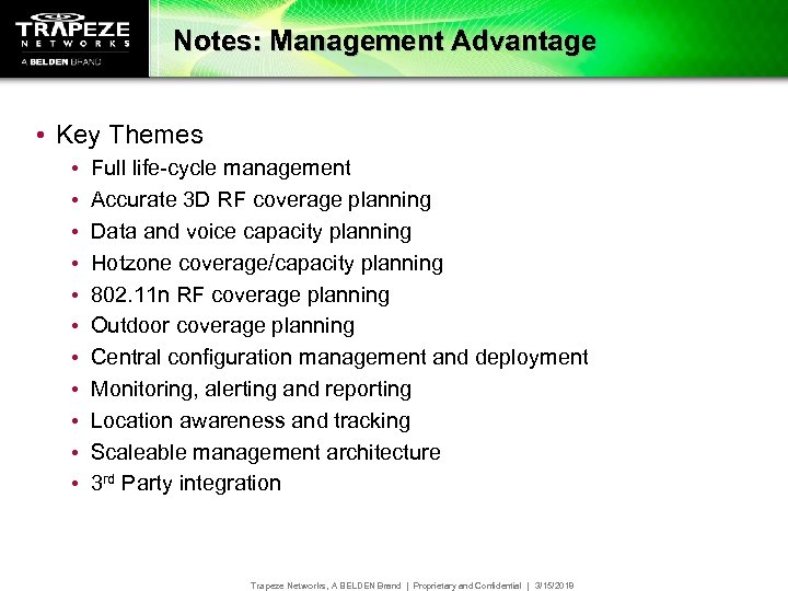 Notes: Management Advantage • Key Themes • • • Full life-cycle management Accurate 3