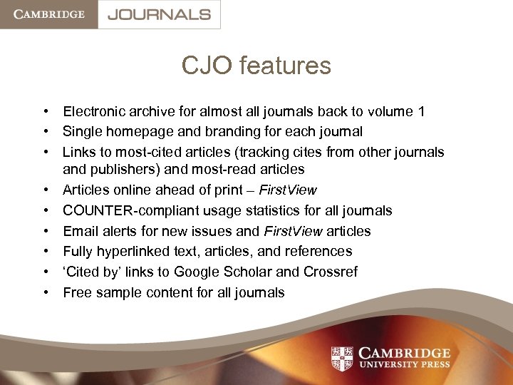 CJO features • Electronic archive for almost all journals back to volume 1 •