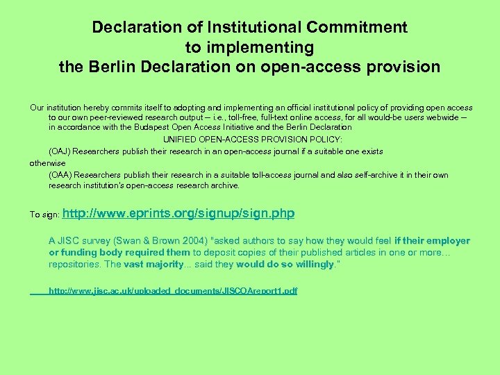 Declaration of Institutional Commitment to implementing the Berlin Declaration on open-access provision Our institution