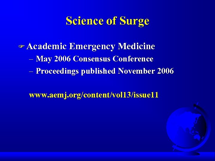 Science of Surge F Academic Emergency Medicine – May 2006 Consensus Conference – Proceedings