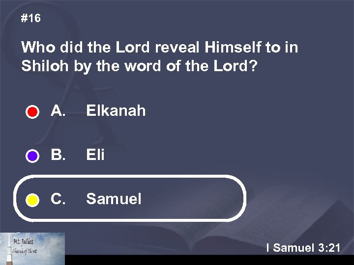 #16 Who did the Lord reveal Himself to in Shiloh by the word of