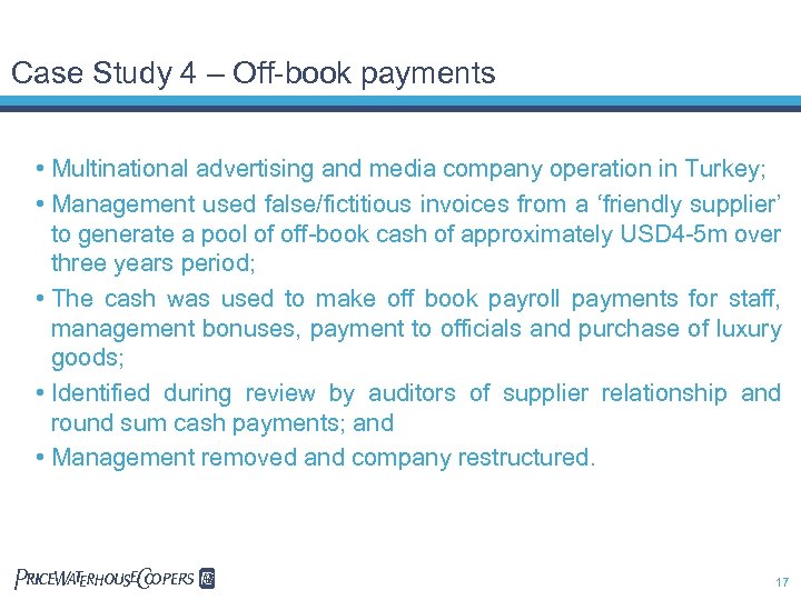Case Study 4 – Off-book payments • Multinational advertising and media company operation in
