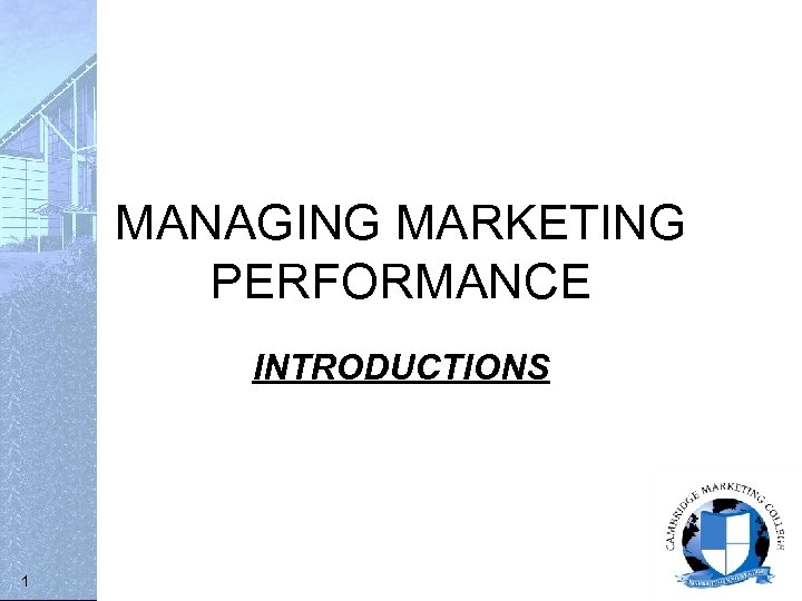 MANAGING MARKETING PERFORMANCE INTRODUCTIONS 1 
