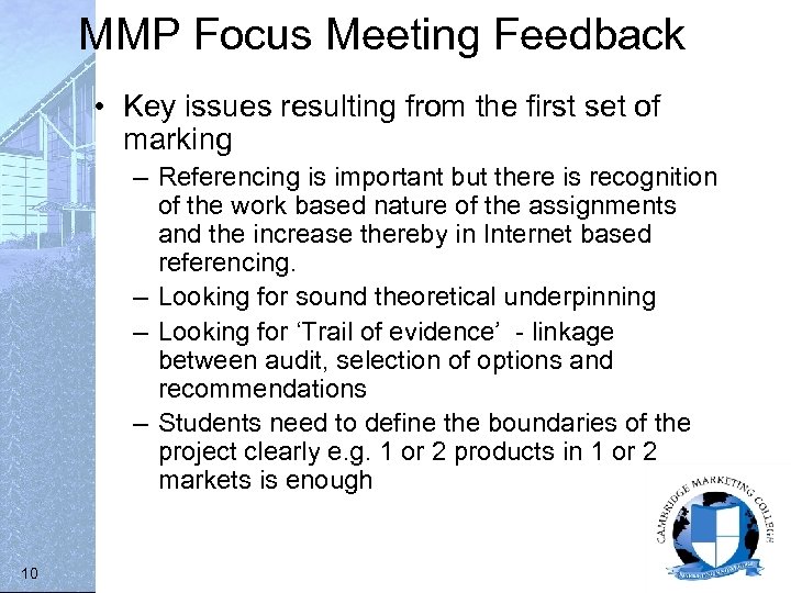 MMP Focus Meeting Feedback • Key issues resulting from the first set of marking