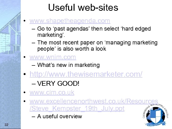 Useful web-sites • www. shapetheagenda. com – Go to ‘past agendas’ then select ‘hard