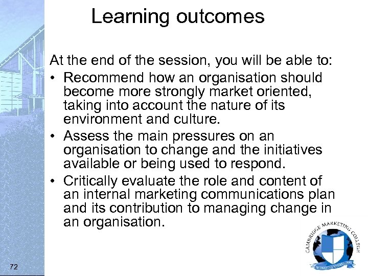 Learning outcomes At the end of the session, you will be able to: •