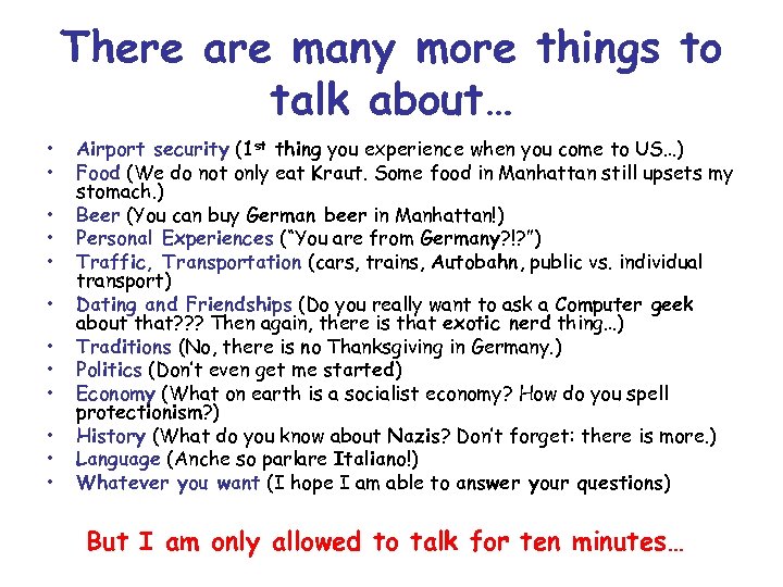 There are many more things to talk about… • • • Airport security (1