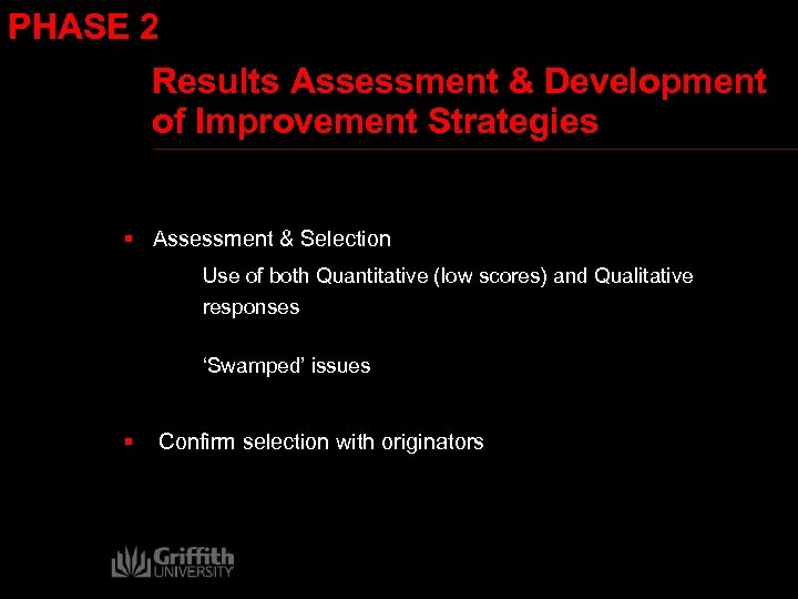 PHASE 2 Results Assessment & Development of Improvement Strategies § Assessment & Selection Use