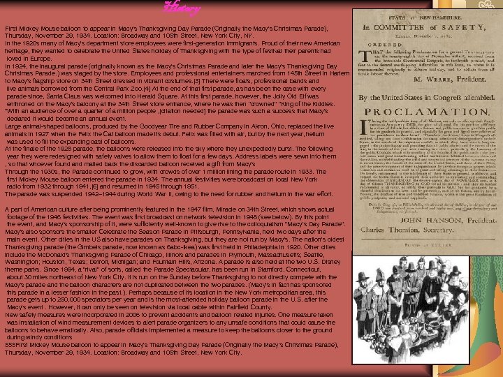 History First Mickey Mouse balloon to appear in Macy's Thanksgiving Day Parade (Originally the