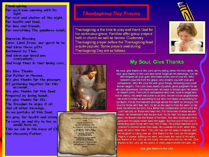 Thanksgiving For each new morning with its light, For rest and shelter of the