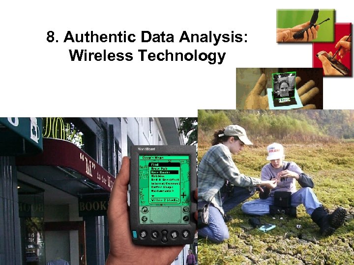 8. Authentic Data Analysis: Wireless Technology 